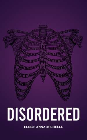 Disordered de Eloise Anna Michelle