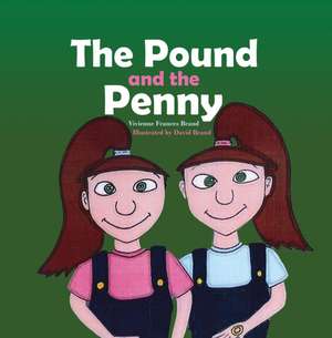 The Pound and the Penny de Vivienne Frances Brand