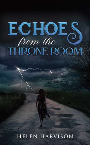 Echoes from the Throne Room de Helen Harvison