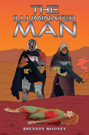 The Illuminated Man de Brendan Mooney