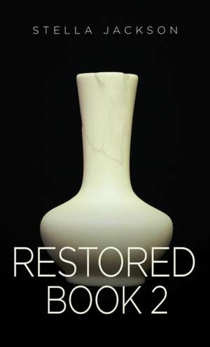 Restored - Book 2 de Stella Jackson