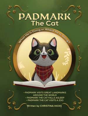 Padmark the Cat de Christina Hicks