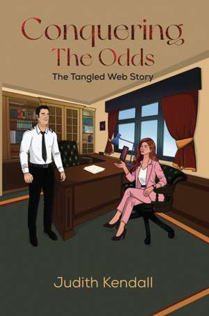 Conquering The Odds de Judith Kendall