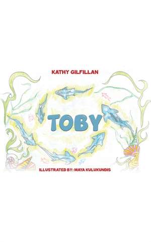 Toby de Kathy Gilfillan