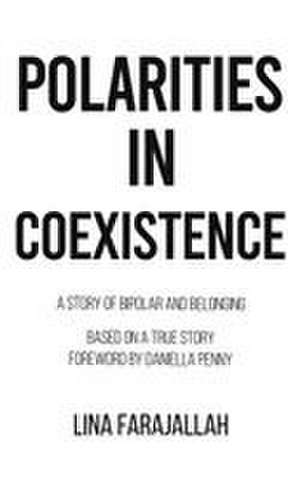 Polarities in Coexistence de Lina Farajallah