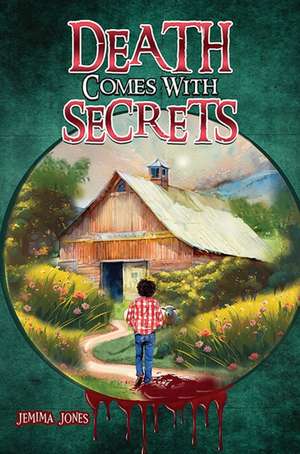 Death Comes With Secrets de Jemima Jones