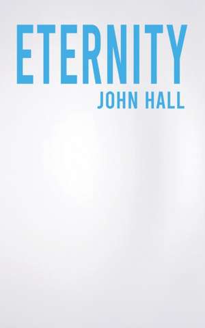 Hall, J: Eternity