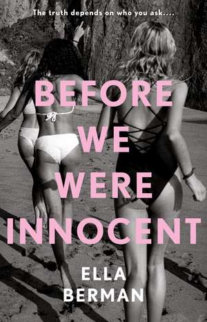 Before We Were Innocent: An electrifying coming-of-age novel now a Reese Witherspoon Book Club Pick '23! de Ella Berman