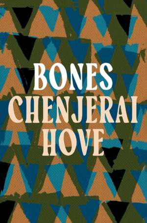 Bones de Chenjerai Hove