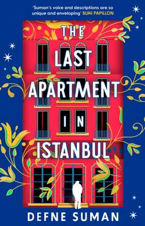 Last Apartment in Istanbul de Defne Suman