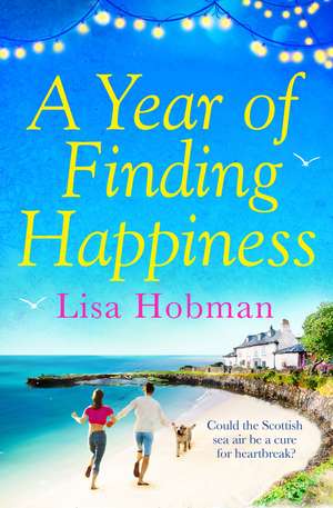 A Year of Finding Happiness de Lisa Hobman