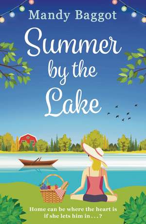 Summer by the Lake: a sweeping summer romance de Mandy Baggot