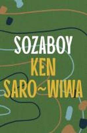 Sozaboy de Ken Saro-Wiwa