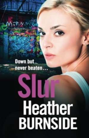 Slur de Heather Burnside