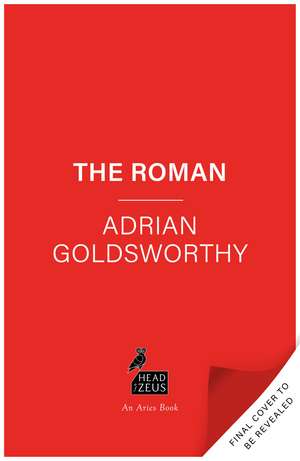 The Roman de Adrian Goldsworthy