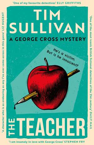 The Teacher: A case full of twists for the unforgettable must-read detective in 2026 de Tim Sullivan
