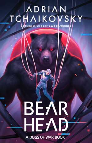 Bear Head de Adrian Tchaikovsky
