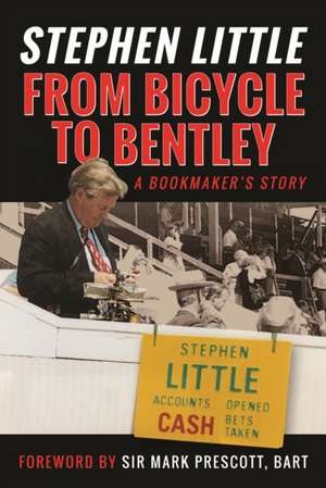 From Bicycle to Bentley de Stephen Little