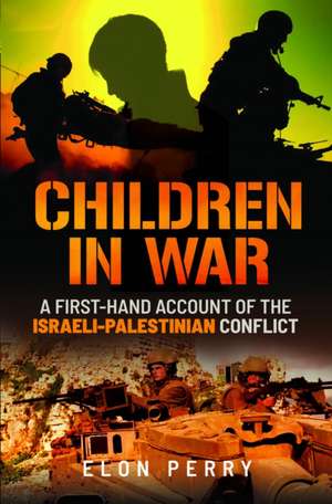 Children in War de Elon Perry