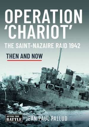 Operation 'Chariot' de Jean Paul Pallud
