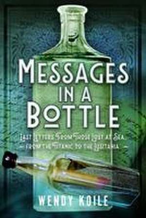 Messages in a Bottle de Wendy Koile