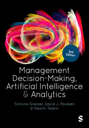 Management Decision-Making, Artificial Intelligence and Analytics de David Pauleen