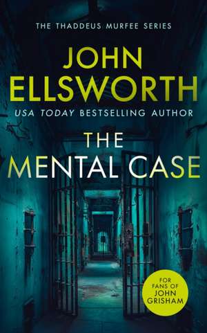 The Mental Case de John Ellsworth