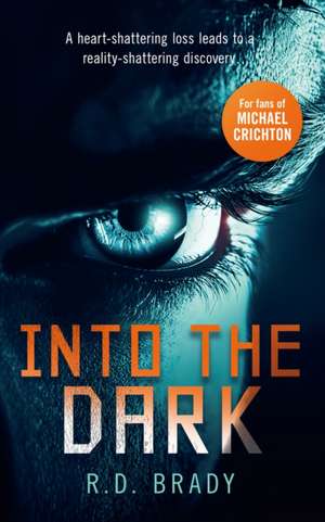 Into the Dark de R D Brady