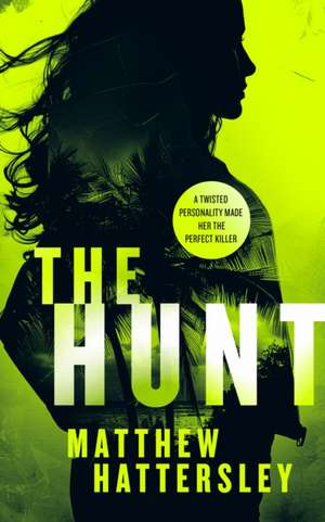 The Hunt de Matthew Hattersley