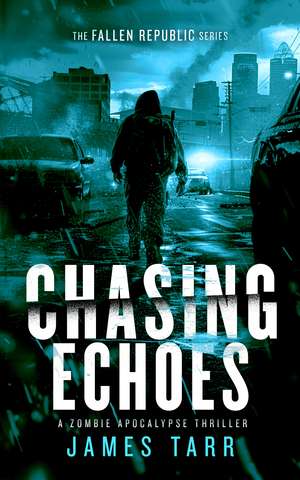 Chasing Echoes de James Tarr