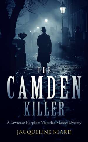 The Camden Killer de Jacqueline Beard