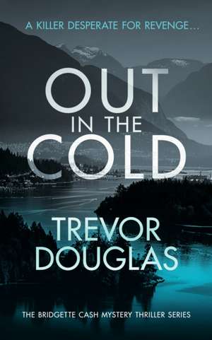 Out In The Cold de Trevor Douglas