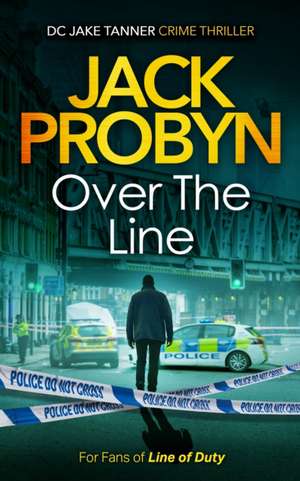 Over the Line de Jack Probyn