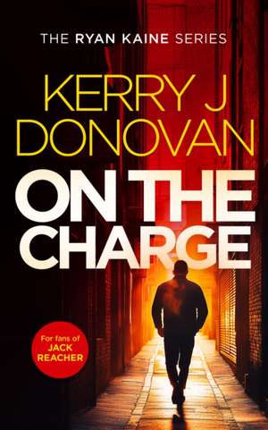 On The Charge de Kerry J. Donovan