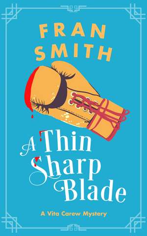 A Thin Sharp Blade de Fran Smith