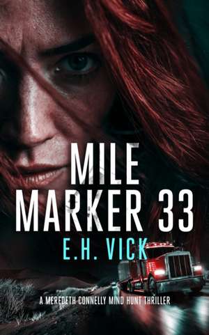 Mile Marker 33 de E H Vick