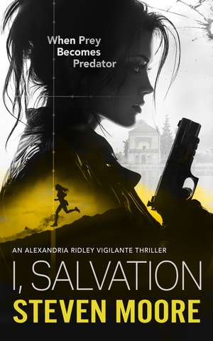 I, Salvation de Steven Moore