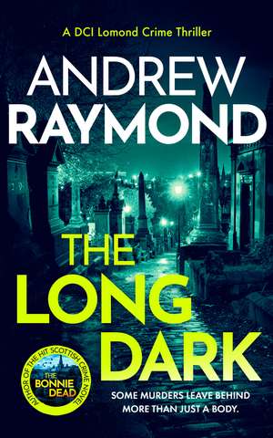 The Long Dark de Andrew Raymond