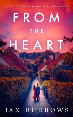 From the Heart de Jax Burrows