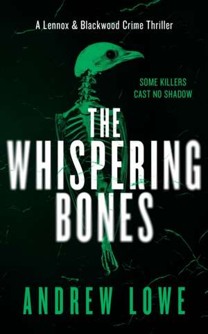 Whispering Bones de Andrew Lowe