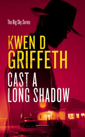 Cast A Long Shadow de Kwen D. Griffeth