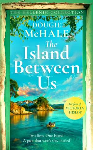 The Island Between Us de Dougie McHale