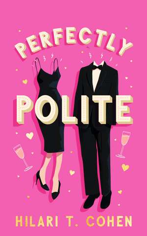 Perfectly Polite de Hilari T. Cohen