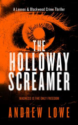 Holloway Screamer de Andrew Lowe