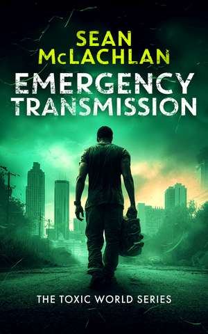 Emergency Transmission de Sean Mclachlan