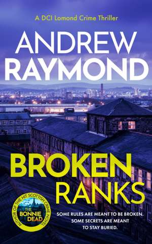 Broken Ranks de Andrew Raymond