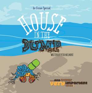 House in the Dump de Peter Willment