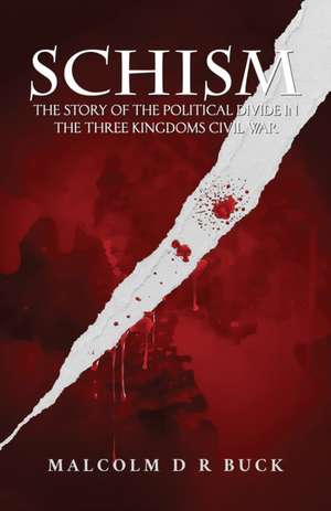 Schism de Malcolm D R Buck