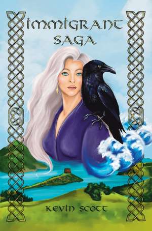 Immigrant Saga de Kevin Scott