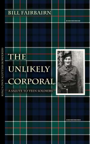 The Unlikely Corporal de Bill Fairbairn